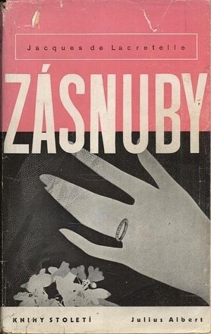 Zasnuby - Lacretelle Jacques de | antikvariat - detail knihy
