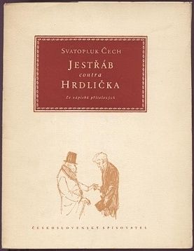 Jestrab contra Hrdlicka  Ze zapisku pritelovych - Cech Svatopluk | antikvariat - detail knihy