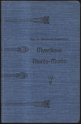 Mysejkova ChurdaMurda - Nemirovic Dancenko Vas Ivan | antikvariat - detail knihy