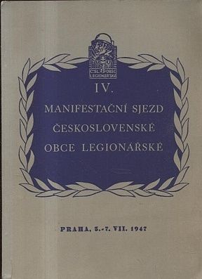 IV manifestacni sjezd ceskoslovenske obce legionarske - Svatos Josef Sykora Ladislav Trestik Vladimir  sestavili | antikvariat - detail knihy