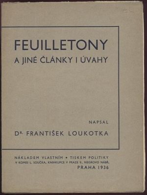 Feuilletony a jine clanky i uvahy - Loukotka Frantisek | antikvariat - detail knihy