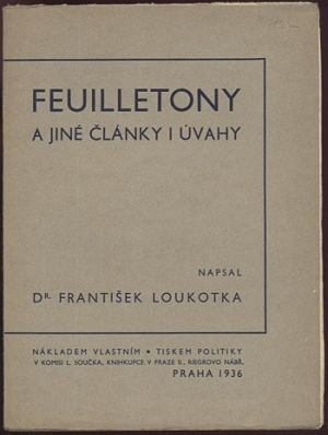 Feuilletony a jine clanky i uvahy - Loukotka Frantisek | antikvariat - detail knihy