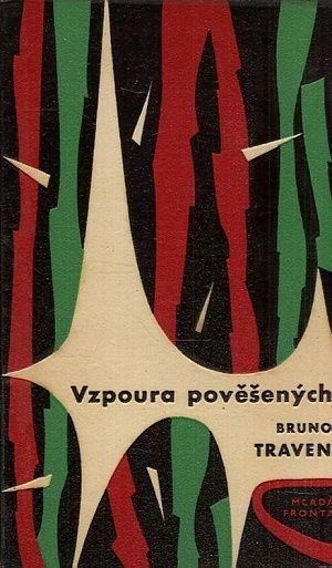 Vzpoura povesenych - Traven Bruno | antikvariat - detail knihy