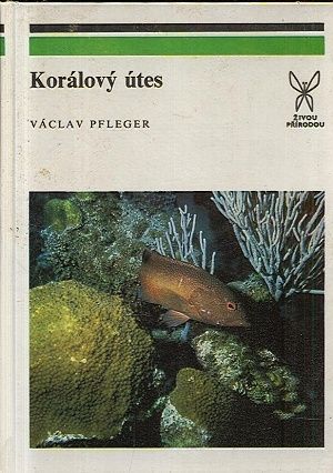 Koralovy utes - Pfleger Vaclav | antikvariat - detail knihy
