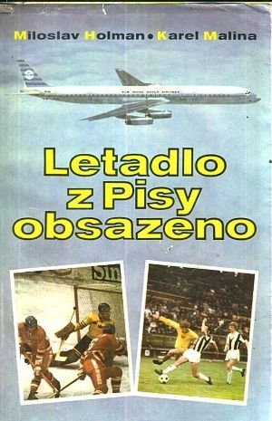 Letadlo z Pisy obsazeno - Holman Miloslav Malina Karel | antikvariat - detail knihy