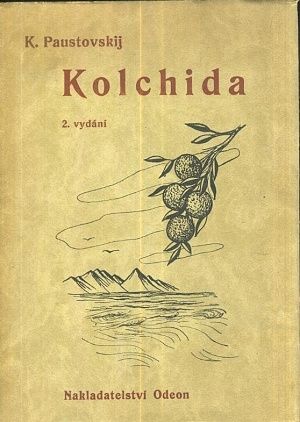 Kolchida  Roman o budovani Sovetskeho svazu - Paustovskij K | antikvariat - detail knihy