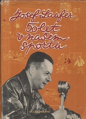 50 let v nasem sportu - Laufer Josef | antikvariat - detail knihy