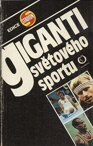 Giganti svetoveho sportu - Kol autoru | antikvariat - detail knihy