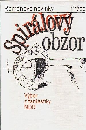 Spiralovy obzor  vybor z fantastiky NDR | antikvariat - detail knihy