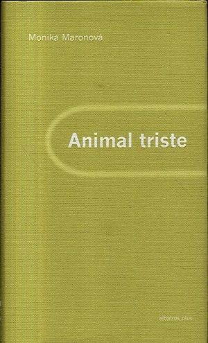 Animal triste - Maronova Monika | antikvariat - detail knihy