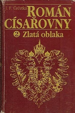 Roman cisarovny 2  Zlata oblaka - Cecetka JF | antikvariat - detail knihy