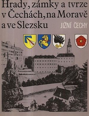 Hrady zamky a tvrze v Cechach na Morave a ve Slezku  V Jizni Cechy - Triska Karel a kolektiv | antikvariat - detail knihy