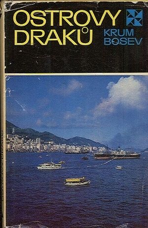 Ostrovy draku - Bosev Krum | antikvariat - detail knihy