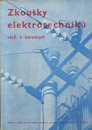 Zkousky elektrotechniku - Soukup Frantisek | antikvariat - detail knihy
