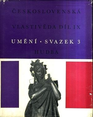Ceskoslovenska vlastiveda IXdil  Hudba  Umeni sv3 - Kol autoru | antikvariat - detail knihy
