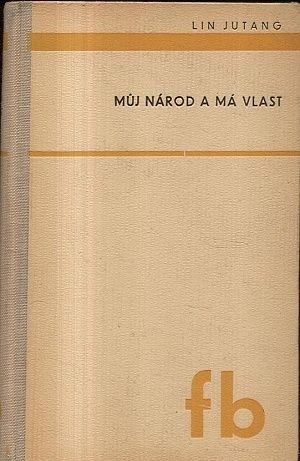 Muj narod a ma vlast - Jutang Lin | antikvariat - detail knihy
