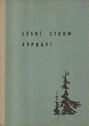 Lesni strom vypravi - Spelda Antonin | antikvariat - detail knihy