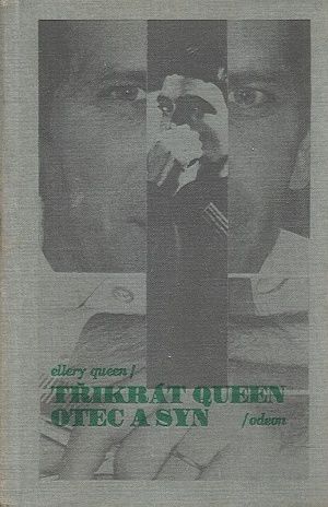 Trikrat Queen otec a syn  Zlocin v rimskem divadle  Zlocin v obchodnim dome  Zlocin v holandske nemocnici - Queen Ellery | antikvariat - detail knihy