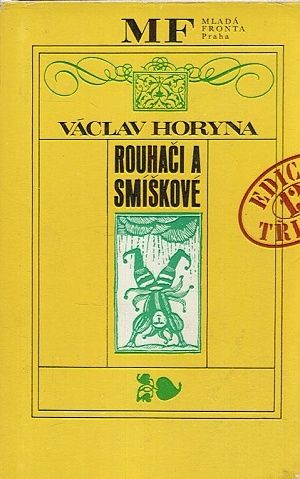 Rouhaci a smiskove - Horyna Vaclav | antikvariat - detail knihy