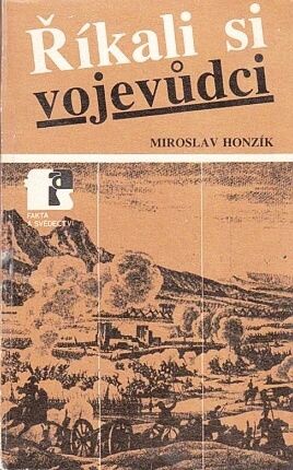 Rikali si vojevudci - Honzik Miroslav | antikvariat - detail knihy