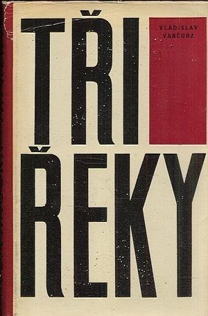 Tri reky - Vancura Vladislav | antikvariat - detail knihy