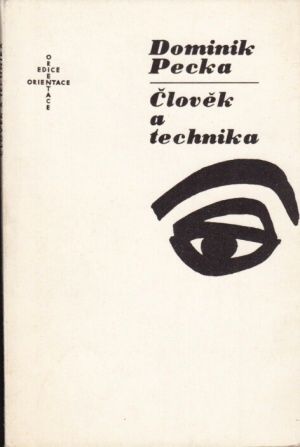 Clovek a technika - Pecka Dominik | antikvariat - detail knihy
