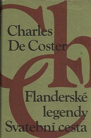 Flanderske legendy  Svatebni cesta - De Coster Charles | antikvariat - detail knihy