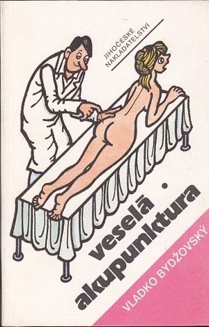 Vesela akupunktura - Bydzovsky Vladko | antikvariat - detail knihy