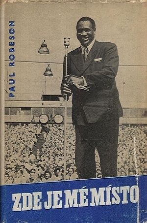 Zde je me misto - Robeson Paul | antikvariat - detail knihy