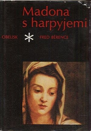 Madona s harpyjemi - Berence Fred | antikvariat - detail knihy