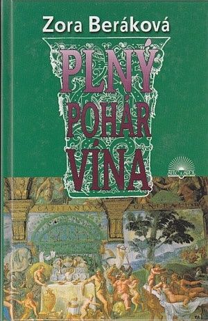 Plny pohar vina - Berankova Zora | antikvariat - detail knihy