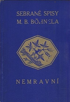 Nemravni  roman ze stredoskolskeho prostredi - Bohnel MB | antikvariat - detail knihy