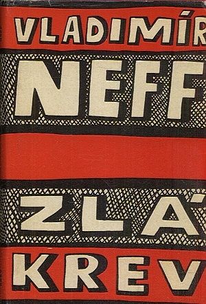 Zla krev - Neff Vladimir | antikvariat - detail knihy