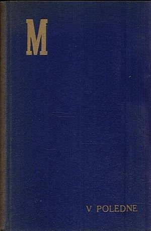 V poledne - Machar Josef Svatopluk | antikvariat - detail knihy