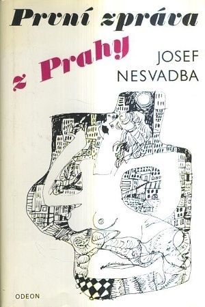 Prvni zprava z Prahy - Nesvadba Josef | antikvariat - detail knihy