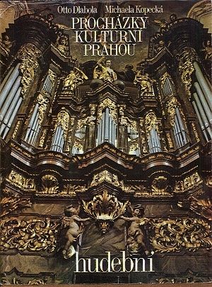 Prochazky kulturni Prahou  hudebni - Dlabola Otto Kopecka Michaela | antikvariat - detail knihy