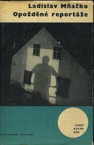 Opozdene reportaze - Mnacko Ladislav | antikvariat - detail knihy