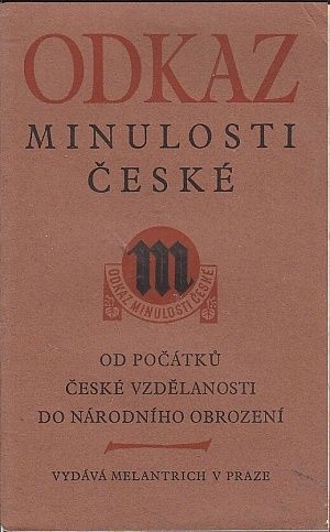 Odkaz minulosti ceske  Od pocatku ceske vzdelanosti do narodniho obrozeni | antikvariat - detail knihy