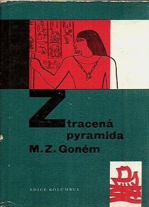 Ztracena pyramida - Gonem Mohammed Zakaria | antikvariat - detail knihy