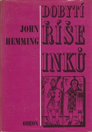 Dobyti rise Inku - Hemming John | antikvariat - detail knihy