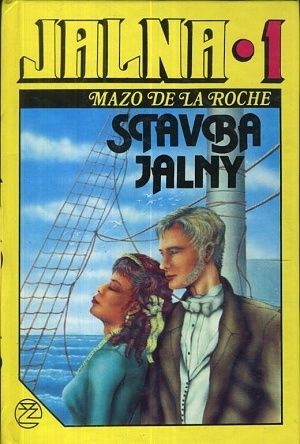 Jalna 1  Stavba Jalny - De la Roche Mazo | antikvariat - detail knihy