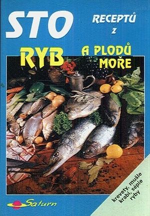 Sto receptu z ryb a plodu more - Boulova Jana | antikvariat - detail knihy