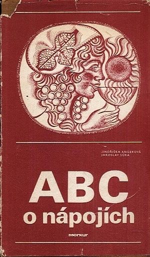 ABC o napojich - Angerova Jindriska Sura Jaroslav | antikvariat - detail knihy