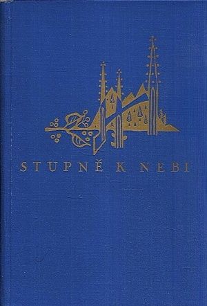 Stupne k nebi - Nauman Jaroslav PODPIS AUTORA | antikvariat - detail knihy