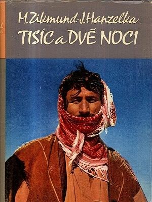 Tisic a dve noci - Zikmund Miroslav Hanzelka Jiri | antikvariat - detail knihy