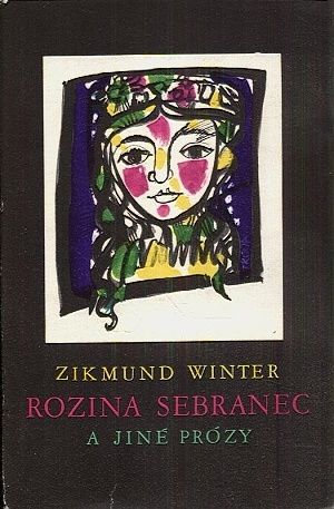 Rozina Sebranec a jine prozy - Winter Zikmund | antikvariat - detail knihy