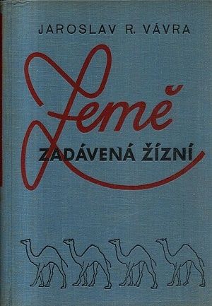 Zeme zadavena zizni  dve cesty na Saharu - Vavra Jaroslav R | antikvariat - detail knihy