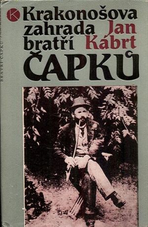 Krakonosova zahrada bratri Capku - Kabrt Jan | antikvariat - detail knihy
