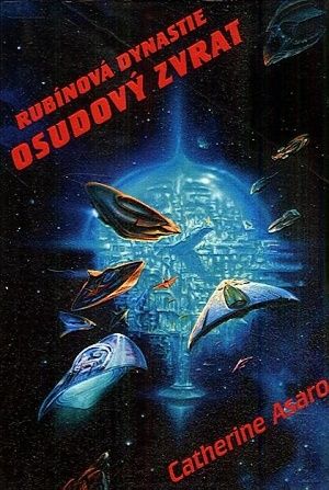 Rubinova dynastie  Osudovy zvrat - Asaro Catherine | antikvariat - detail knihy