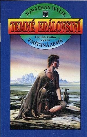 Temne kralovstvi  Zmitana zeme 2 - Wylie Jonathan | antikvariat - detail knihy